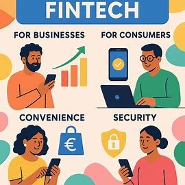 The Benefits of FinTech for Businesses and Consumers
